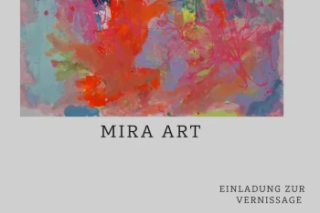 Farben, Formen, Gefühle - Einladung zur Vernissage von Mira